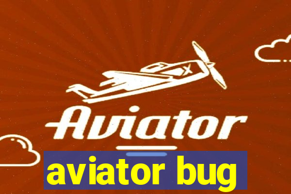 aviator bug